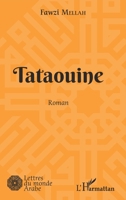 Tataouine: Roman (Lettres Du Monde Arabe) (French Edition) 2343223262 Book Cover