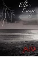 Ella's Escape 0615702708 Book Cover