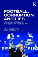 Football, Corruption and Lies: Revisiting 'Badfellas', the Book Fifa Tried to Ban 1138681776 Book Cover
