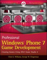 Professional Windows Phone 7 Game Development: Creating Games Using Xna Game Studio 4 0470922443 Book Cover