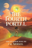 The Fourth Portal: Song of Saudade (Book 1) B0DVH3DKDC Book Cover