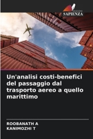 Un'analisi costi-benefici del passaggio dal trasporto aereo a quello marittimo (Italian Edition) 6209804837 Book Cover