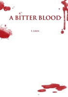 A Bitter Blood 1291118241 Book Cover