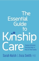 The Quick Guide to Kinship Care 1805012819 Book Cover