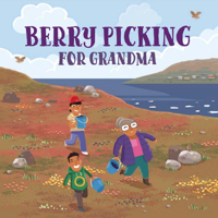 Berry Picking for Grandma (English) (Nunavummi Reading Series) 0228702852 Book Cover