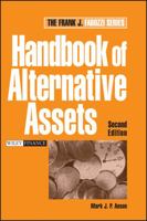 Handbook of Alternative Assets (Frank J. Fabozzi Series) 047198020X Book Cover