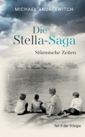Die Stella-Saga: Stürmische Zeiten / Teil II der Trilogie (German Edition) 3695728000 Book Cover