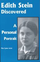 Edith Stein Discovered: A Personal Portrait 0872432521 Book Cover