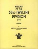 History of the 53rd (Welsh) Division 1845740505 Book Cover