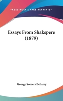 Essays from Shakspere 1165340607 Book Cover
