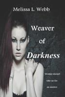 Weaver of Darkness 1093668474 Book Cover