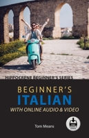 Beginner's Italian with Online Audio & Video 0781814677 Book Cover