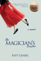 The Magician's Daughter-A Memoir 1957468378 Book Cover