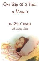 One Sip at a Time: a Memoir 1719293597 Book Cover