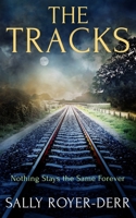 The Tracks B0916J68KG Book Cover