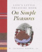 Life's Little Treasure Book on Simple Pleasures (Life's Little Treasure Books) 1558537465 Book Cover