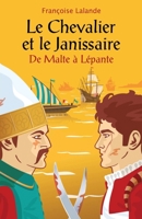 Le Chevalier et le Janissaire (French Edition) B085RNM8JG Book Cover