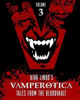 Vamperotica: Tales from the Bloodvault V3 1532720424 Book Cover