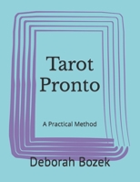 Tarot Pronto: A Practical Method B0BKSCY58T Book Cover