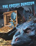 The Creepy Dungeon 1985667819 Book Cover