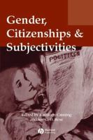 Gender, Citizenships and Subjectivities (Gender and History Special Issues) 1405100265 Book Cover