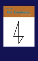 Der Eumismus: Ein erster Versuch 3347220471 Book Cover