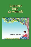 Lemons into Lemonade 0578023830 Book Cover
