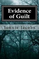 Evidence Of Guilt: A Kali O'Brien Mystery (Kali O'Brien Mysteries) 1575661411 Book Cover