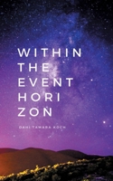 Within the event horizon: poetry  prose 3749495718 Book Cover