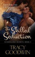 The Skilled Seduction 1544684398 Book Cover