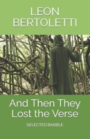 And Then They Lost the Verse: Selected Babble B09JJGTRJ3 Book Cover