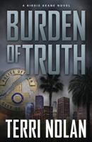 Burden of Truth 0738735825 Book Cover
