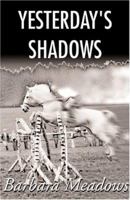 Yesterday's Shadows 0738847410 Book Cover