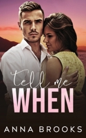 Tell Me When B08995HMGF Book Cover