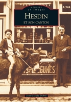 Hesdin et son canton 2849101796 Book Cover