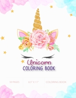 Unicorn Coloring Book: my little unicorn coloring book. 8.5 x 11 - 50 pages 1708641416 Book Cover