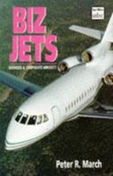 ABC Biz Jets: Business & Corporate Aircraft (Ian Allan Abc) 071102426X Book Cover