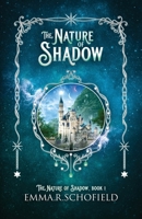 The Nature of Shadow 1918313008 Book Cover