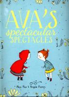 Ava's Spectacular Spectacles 1610677129 Book Cover