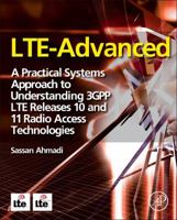 Lte-Advanced: A Practical Systems Approach to Understanding 3gpp Lte Releases 10 and 11 Radio Access Technologies 0124051626 Book Cover