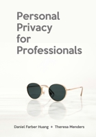 Personal Privacy for Professionals B0BKMK6HPN Book Cover