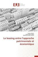 Le Leasing Entre L Approche Patrimoniale Et A(c)Conomique 384174785X Book Cover