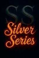 Silver Series Omnibus B0G86TLD4H Book Cover