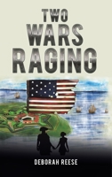 Two Wars Raging 1645757587 Book Cover