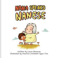Nana Speaks Nanese 1732384606 Book Cover