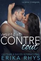 Envers Et Contre Tout: L'Int�grale 1537605585 Book Cover