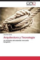 Arquitectura y Tecnología 3844341293 Book Cover