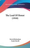 The Lead Of Honor 110431276X Book Cover