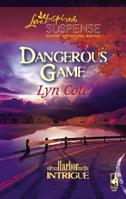Dangerous Game (Harbor Intrigue #2) 0373442432 Book Cover