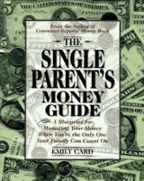 The Single Parent's Money Guide 0028611195 Book Cover
